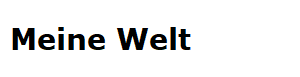 Meine Welt